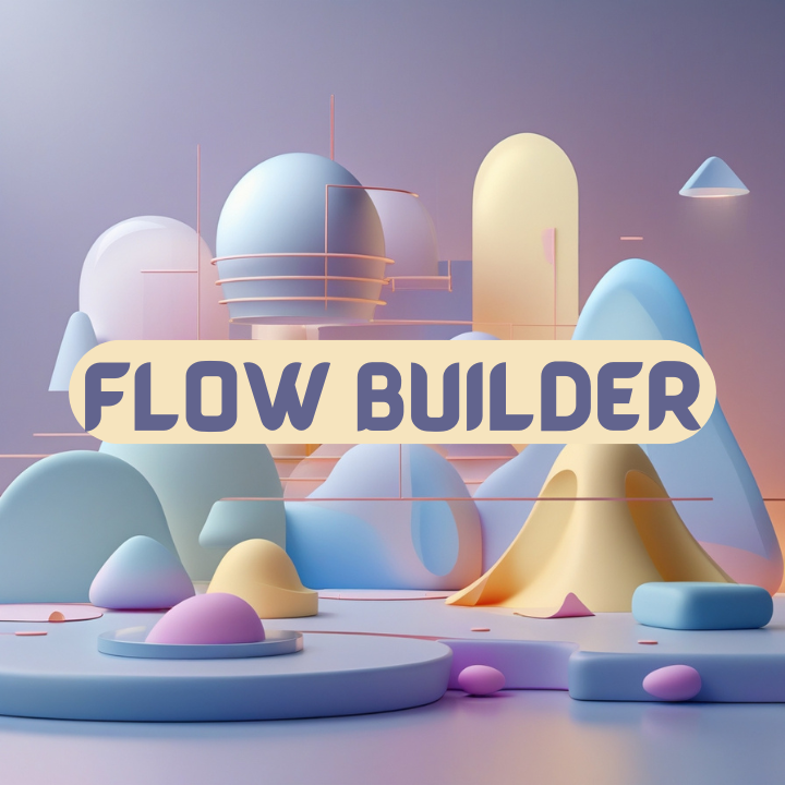 Flow Builder